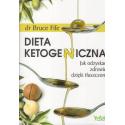 Dieta ketogeniczna. Jak odzyskać zdrowie dzięki tłuszczom