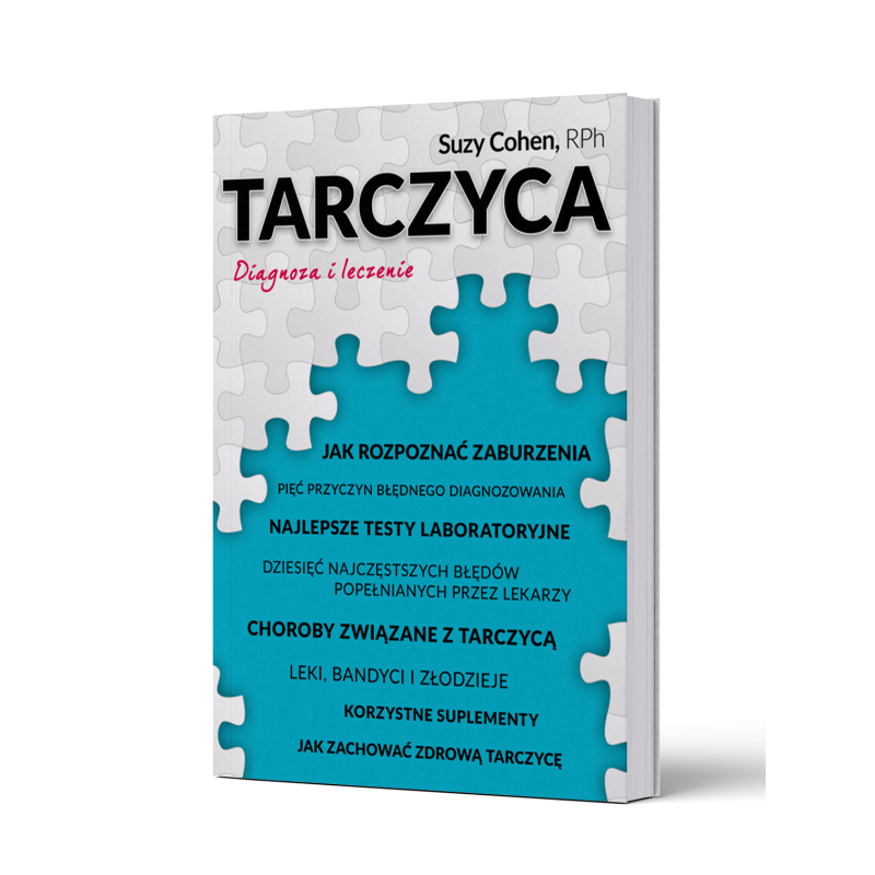TARCZYCA  Diagnoza i leczenie Suzy Cohen, RPh