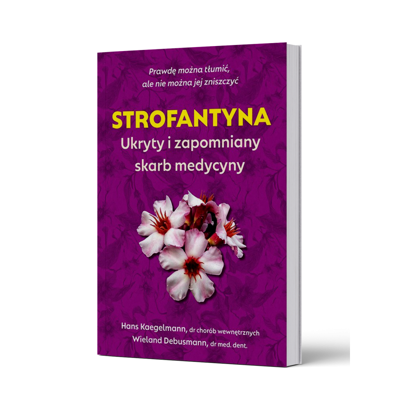 STROFANTYNA - ukryty i zapomniany skarb medycyny