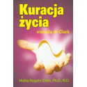 KURACJA ŻYCIA metodą dr Clark - Hulda Regehr Clark