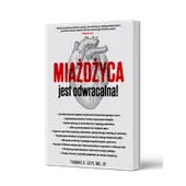MIAŻDŻYCA jest odwracalna! Tomas E. Levy, MD, JD MIAŻDŻYCA jest odwracalna! Tomas E. Levy, MD, JD