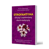 STROFANTYNA - ukryty i zapomniany skarb medycyny